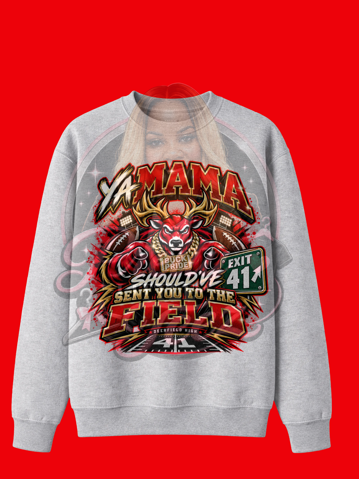 Ya Mama Should've Sent You to the Field Buck Pride Sweater