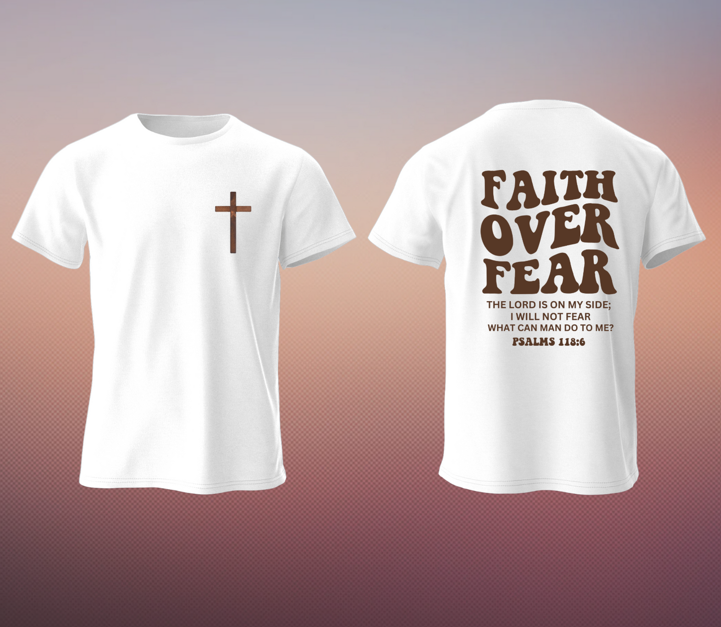 Faith over Fear Always