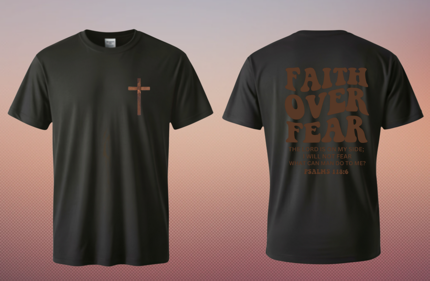 Faith over Fear Always